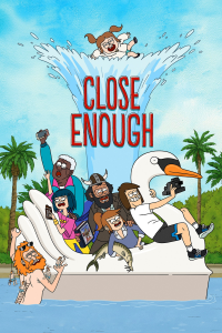 voir Close Enough Saison 2 en streaming 