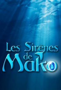 voir Les sirènes de Mako saison 3 épisode 2