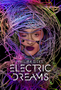 voir serie Philip K. Dick's Electric Dreams en streaming