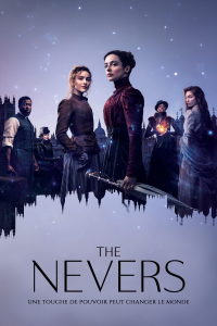 voir serie The Nevers en streaming