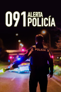 voir 091: Alerta Policía Saison 3 en streaming 