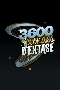 voir 3600 secondes d'extase Saison 2 en streaming 