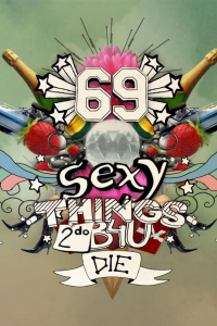 voir serie 69 Sexy Things 2 Do Before You Die en streaming