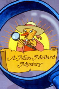 voir A Miss Mallard Mystery saison 1 épisode 16