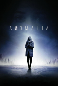 voir Anomalia Saison 1 en streaming 