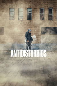 voir Antidisturbios saison 1 épisode 6