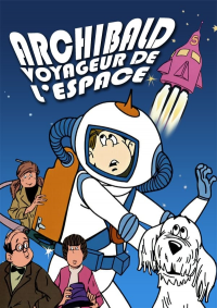 voir serie Archibald, voyageur de l'espace en streaming