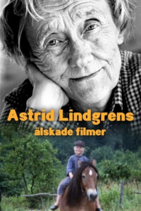 voir serie Astrid Lindgrens älskade filmer en streaming