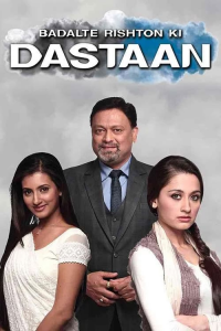 voir Badalte Rishton Ki Dastaan saison 1 épisode 30