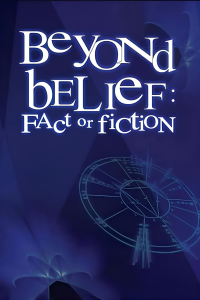 voir serie Beyond Belief: Fact or Fiction en streaming