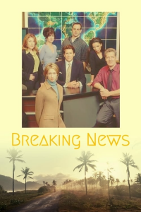 voir Breaking News saison 1 épisode 2