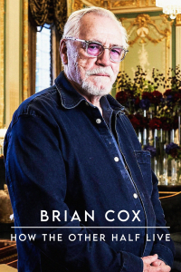 voir serie Brian Cox: How The Other Half Live en streaming