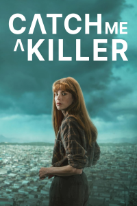 voir Catch Me a Killer saison 1 épisode 7