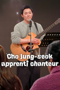 Cho Jung-seok, apprenti chanteur