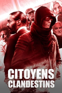 voir serie Citoyens clandestins en streaming