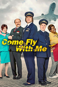 voir serie Come Fly with Me en streaming