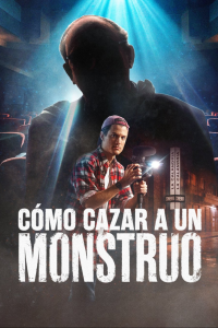 voir serie Cómo cazar a un monstruo en streaming