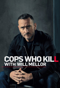 voir serie Cops Who Kill With Will Mellor en streaming