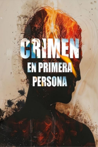 Crimen en primera persona