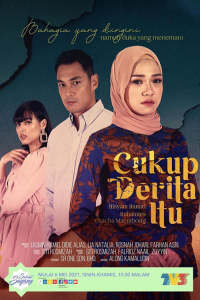 voir serie Cukup Derita Itu en streaming