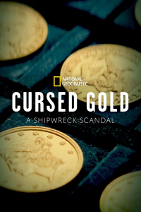 voir serie Cursed Gold: A Shipwreck Scandal en streaming