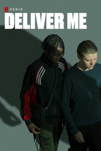 voir Deliver Me saison 1 épisode 1