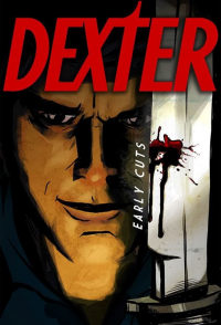 voir Dexter: Early Cuts Saison 1 en streaming 