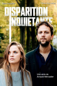 voir Disparition inquiétante saison 1 épisode 6