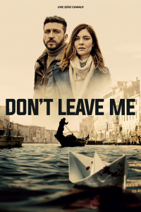 voir serie Don't Leave Me en streaming