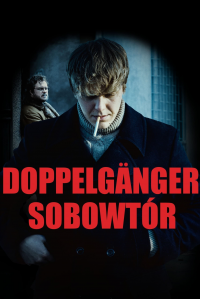 voir serie Doppelgänger. Sobowtór en streaming