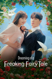 voir serie Dreaming of a Freaking Fairy Tale en streaming