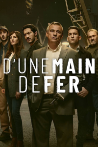 voir serie D'une main de fer en streaming