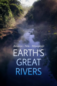 voir serie Earth's Great Rivers en streaming