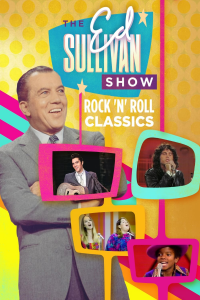 voir serie Ed Sullivan's Rock 'N' Roll Classics en streaming