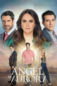 voir serie El ángel de Aurora en streaming