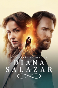 voir serie El extraño retorno de Diana Salazar en streaming