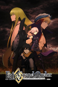 voir Fate/Grand Order Absolute Demonic Front: Babylonia Saison 1 en streaming 