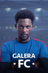 voir Galera FC saison 2 épisode 4