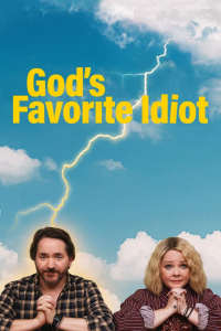 voir God's Favorite Idiot Saison 1 en streaming 