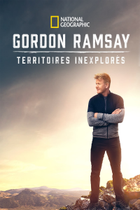 voir Gordon Ramsay: Territoires inexplorés saison 4 épisode 1