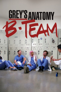 voir serie Grey's Anatomy - B-Team en streaming