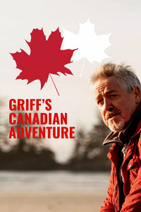 voir serie Griff’s Canadian Adventure en streaming