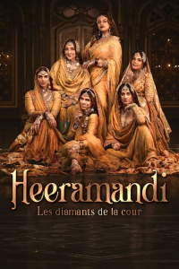 voir serie Heeramandi : Les diamants de la cour en streaming