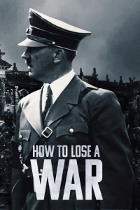 voir serie How to lose a war en streaming