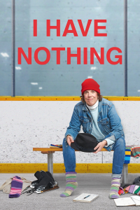 voir serie I Have Nothing en streaming