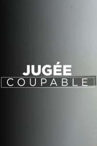 voir Jugée coupable saison 1 épisode 2