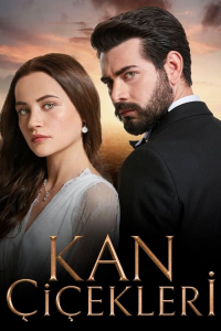 voir serie Kan Çiçekleri en streaming