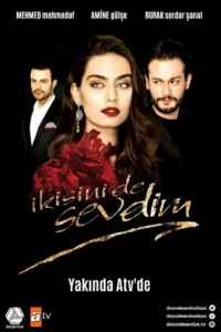 voir İkisini de Sevdim saison 1 épisode 3