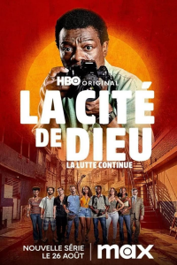 voir La Cité de Dieu : La Lutte Continue saison 1 épisode 1