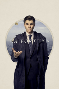 voir La Fortuna saison 1 épisode 1